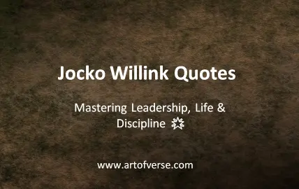 35 Transformative Jocko Willink Quotes: Mastering Leadership, Life, and Discipline
