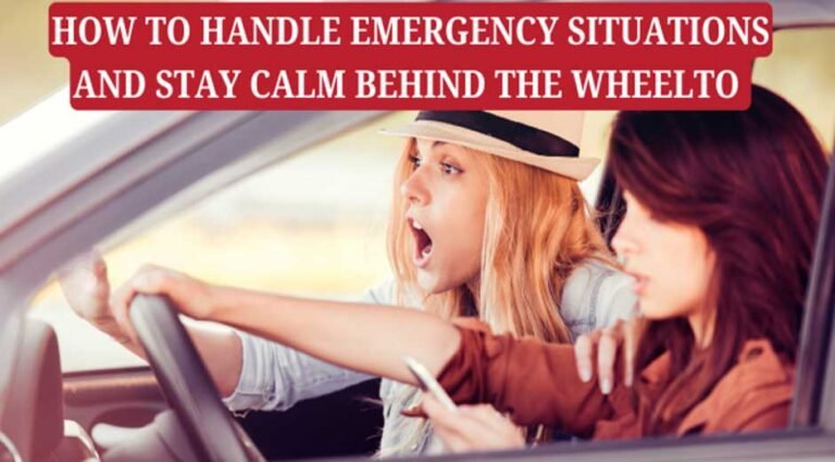 How to Handle Emergency Situations and Stay Calm Behind the Wheel - Art ...